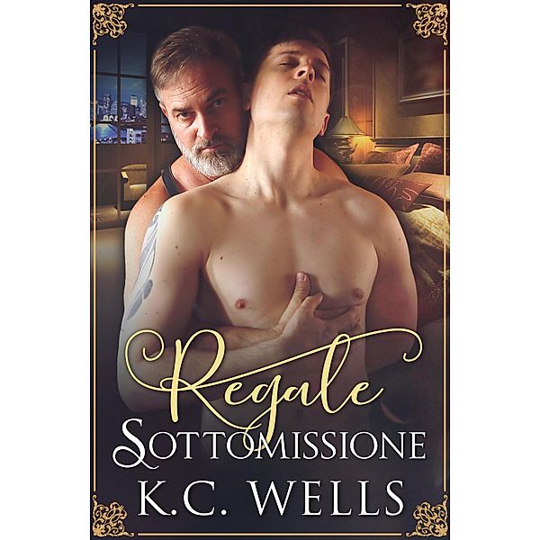 Regale Sottomissione, K. C. Wells