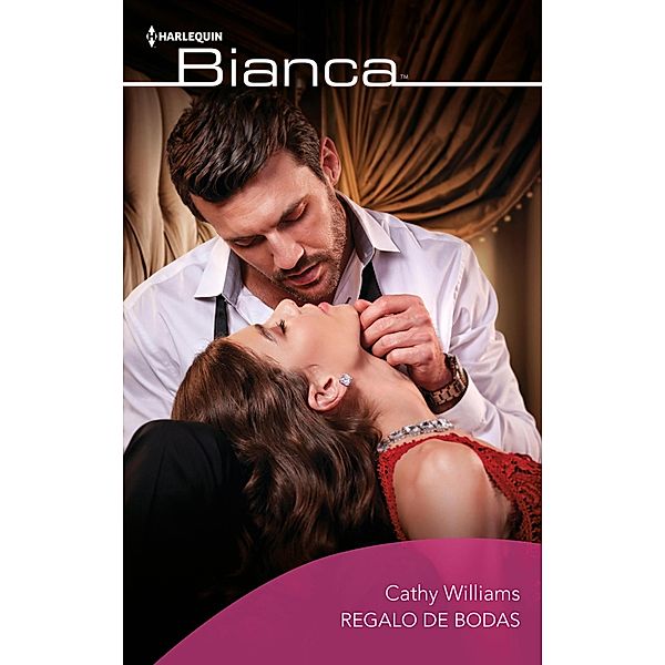 Regalo de bodas / Bianca, Cathy Williams