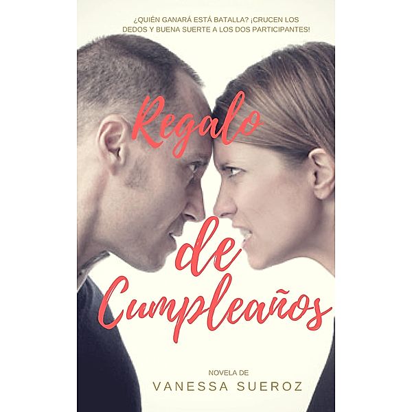 Regalo de cumpleanos, Vanessa Sueroz