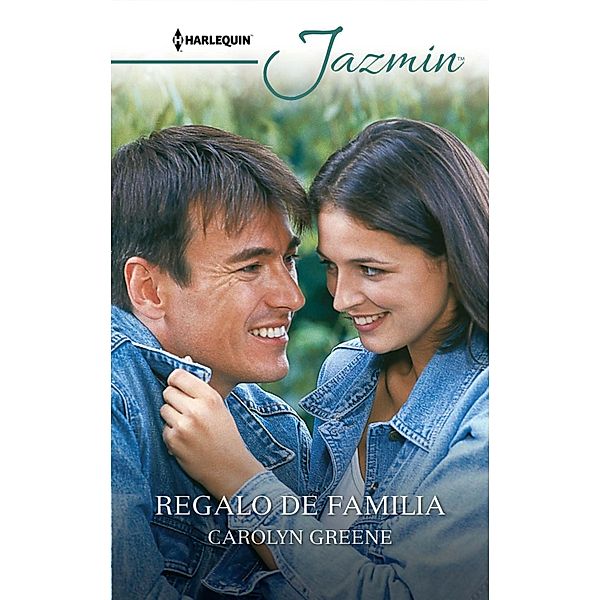 Regalo de familia / Jazmín, Carolyn Greene