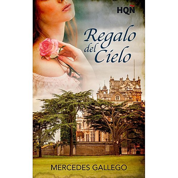 Regalo del cielo / HQÑ, Mercedes Gallego