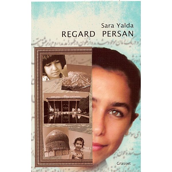 Regard persan / Essai, Sarah Yalda