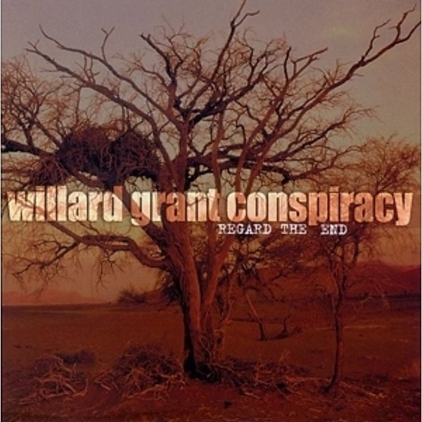Regard The End, Willard Grant Conspiracy