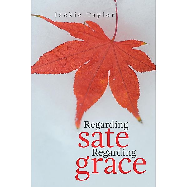 Regarding Sate Regarding Grace, Jackie Taylor