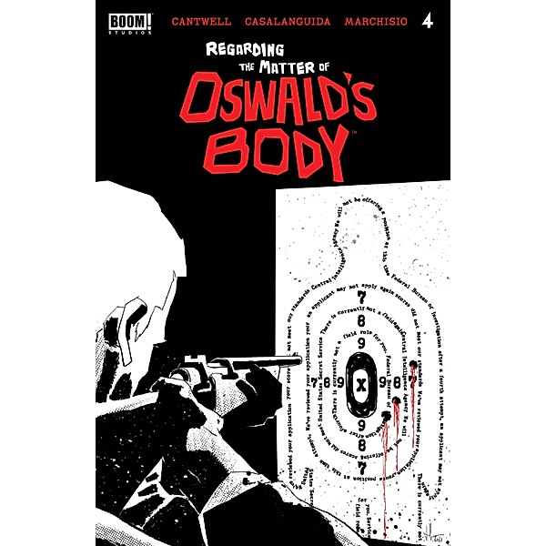 Regarding the Matter of Oswald's Body #4 / BOOM! Studios, Christopher Cantwell