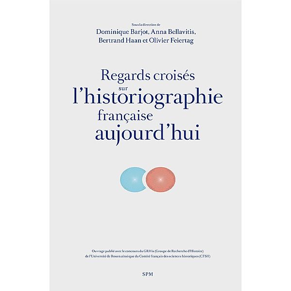 Regards croises sur l'historiographie francaise aujourd'hui, Barjot Dominique Barjot