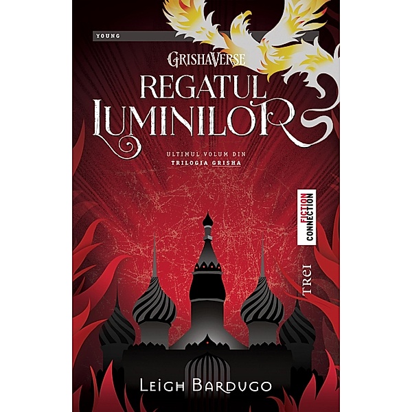 Regatul Luminilor / Young Fiction, Leigh Bardugo
