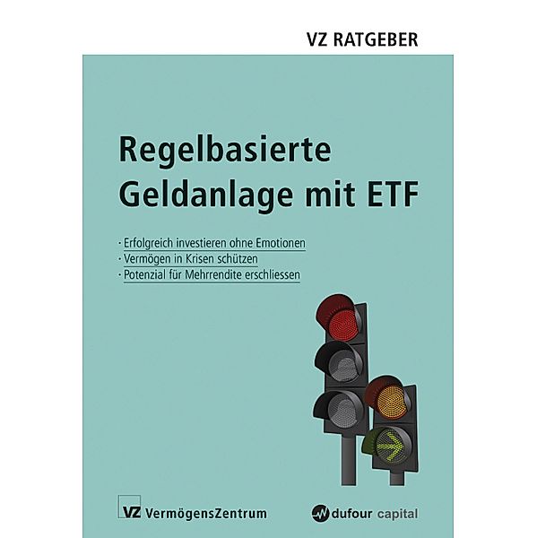 Regelbasierte Geldanlage mit ETF, Marc Weber, Manuel Rütsche, Ryan Held, Sascha Freimüller