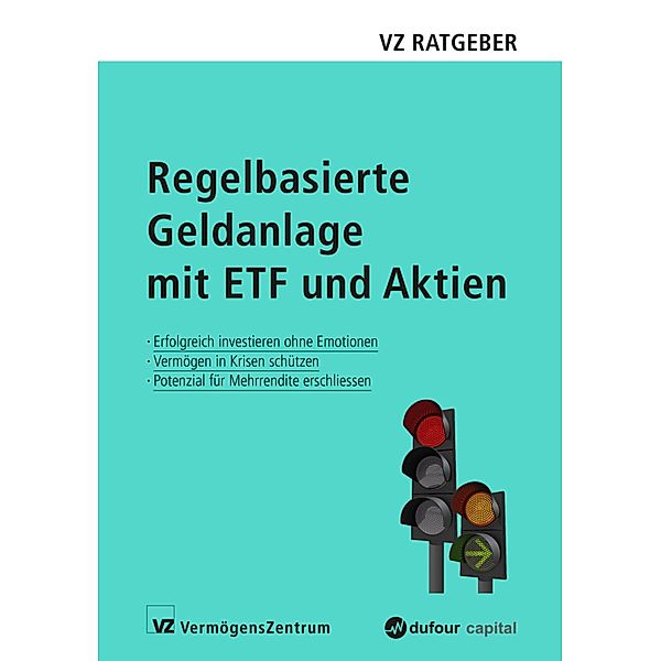 Regelbasierte Geldanlage mit ETF und Aktien, Marc Weber, Manuel Rütsche, Sascha Freimüller, Ryan Held