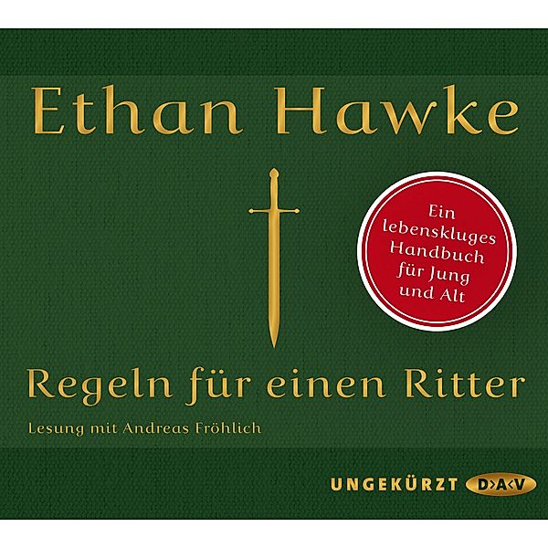 Regeln für einen Ritter,2 Audio-CDs, Ethan Hawke