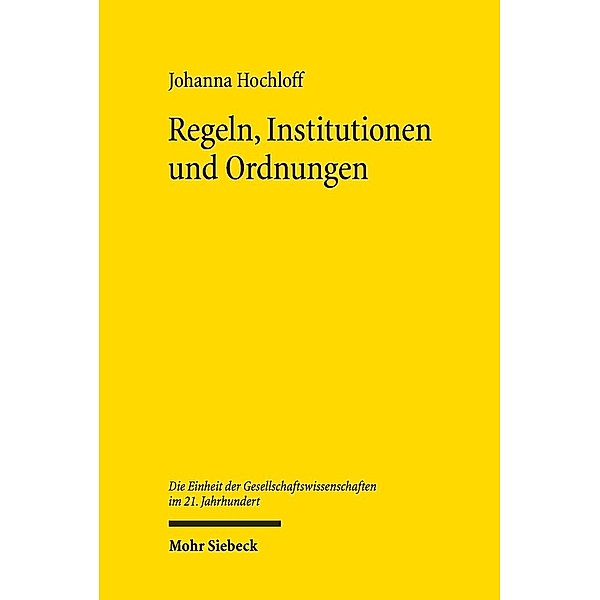Regeln, Institutionen und Ordnungen, Johanna Hochloff