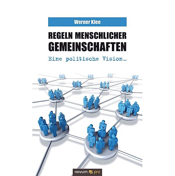 Regeln menschlicher Gemeinschaften, Werner Klee