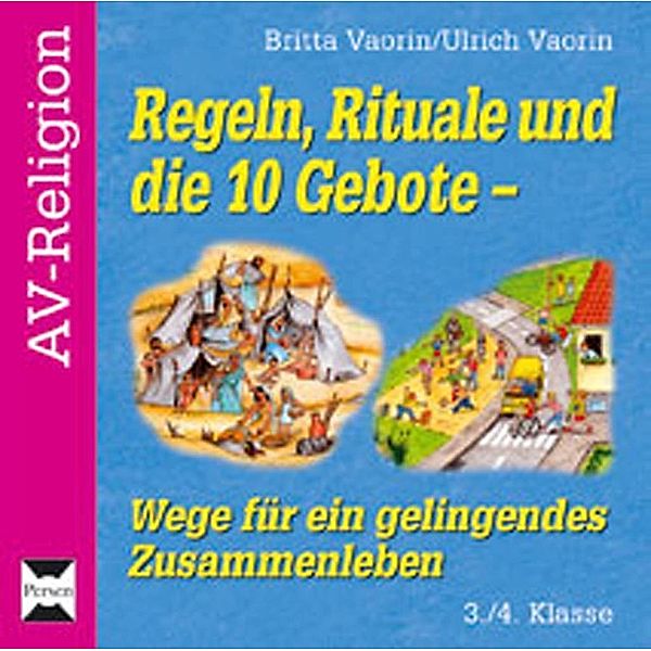 Regeln, Rituale und die 10 Gebote, 1 Audio-CD, Britta Vaorin, Ulrich Vaorin
