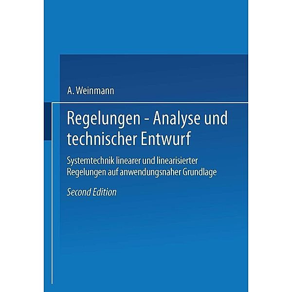 Regelungen. Analyse und technischer Entwurf, Alexander Weinmann