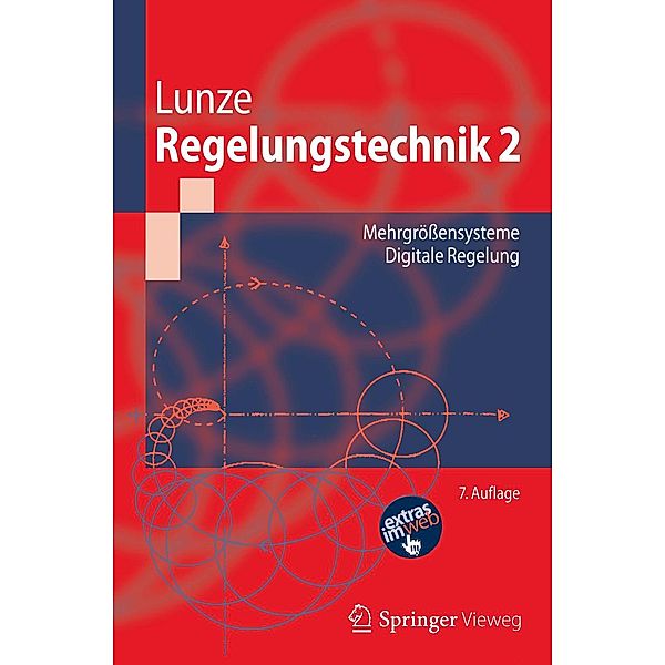 Regelungstechnik 2 / Springer-Lehrbuch, Jan Lunze