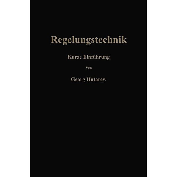 Regelungstechnik, Georg Hutarew