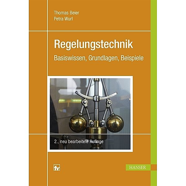 Regelungstechnik, Thomas Beier, Petra Wurl