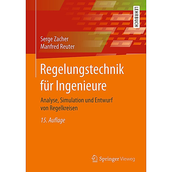Regelungstechnik für Ingenieure, Serge Zacher, Manfred Reuter