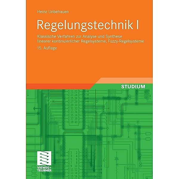 Regelungstechnik I / Studium Technik, Heinz Unbehauen