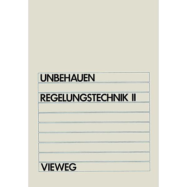 Regelungstechnik II, Heinz Unbehauen