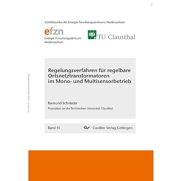 Regelungsverfahren für regelbare Ortsnetztransformatoren im Mono- und Multisensorbetrieb, Raimund Schnieder