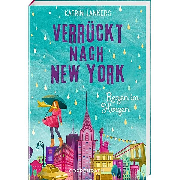 Regen im Herzen / Verrückt nach New York Bd.3, Katrin Lankers