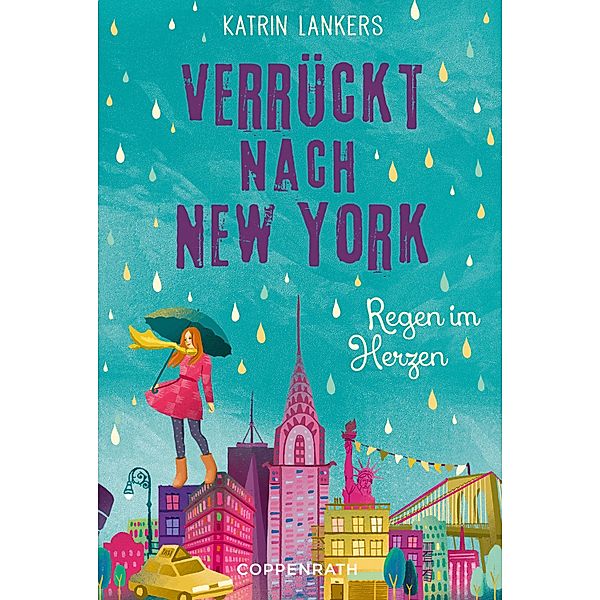 Regen im Herzen / Verrückt nach New York Bd.3, Katrin Lankers