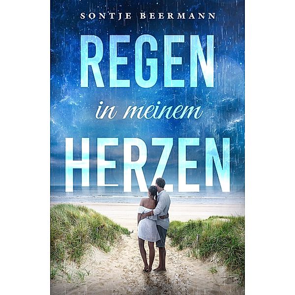 Regen in meinem Herzen, Sontje Beermann