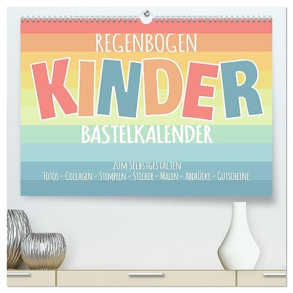 Regenbogen Kinder Bastelkalender - Zum Selbstgestalten - DIY Kreativ-Kalender (hochwertiger Premium Wandkalender 2024 DIN A2 quer), Kunstdruck in Hochglanz, Michael Speer