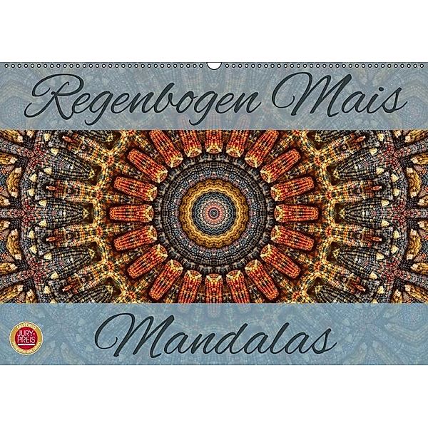 Regenbogen Mais Mandalas (Wandkalender 2017 DIN A2 quer), Martina Cross