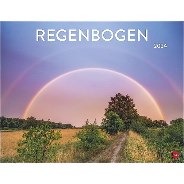 Regenbogen Posterkalender 2024. Die Natur von ihrer schönsten Seite: Wandkalender 2024 mit Regenbögen über atemberaubenden Landschaften. Kalender als Schmuckstück für jedes Zimmer.