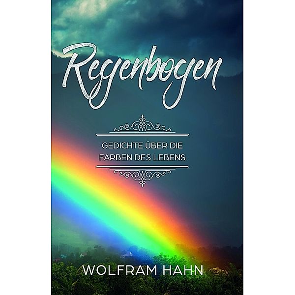 Regenbogen / tredition, Wolfram Hahn