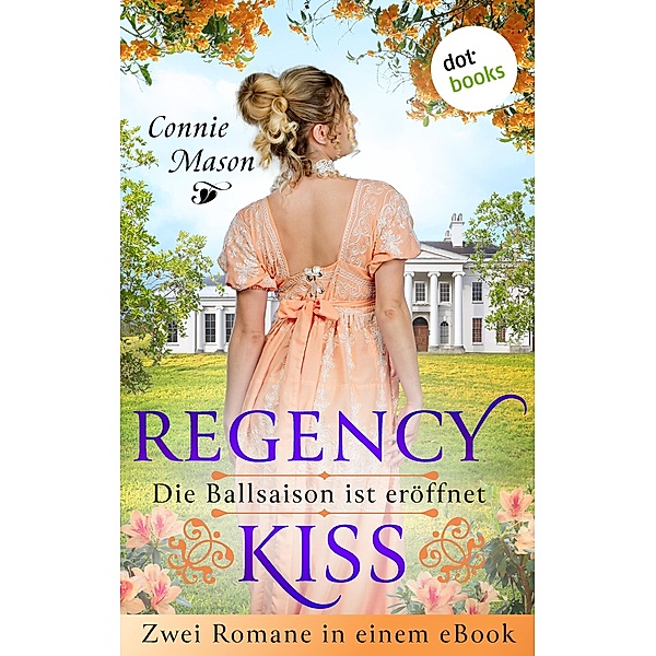 Regency Kiss - Die Ballsaison ist eröffnet, Connie Mason