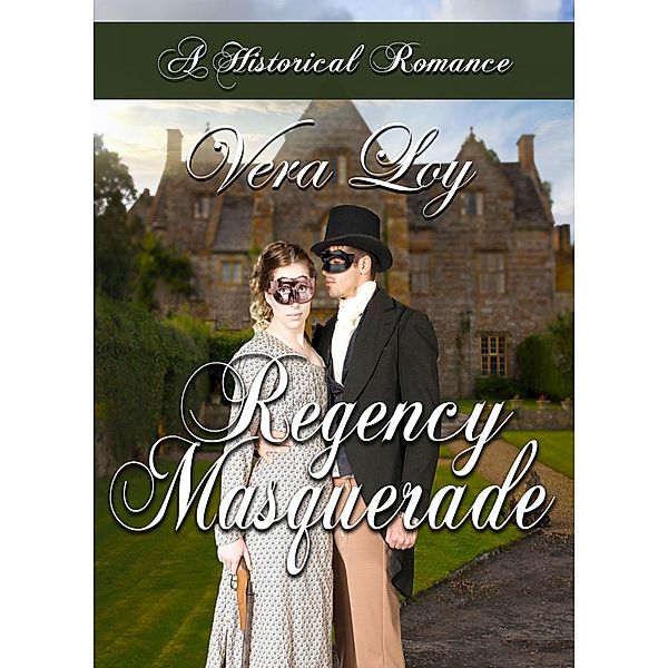 Regency Masquerade, Vera Loy
