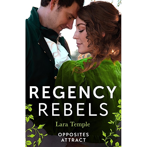 Regency Rebels: Opposites Attract, Lara Temple