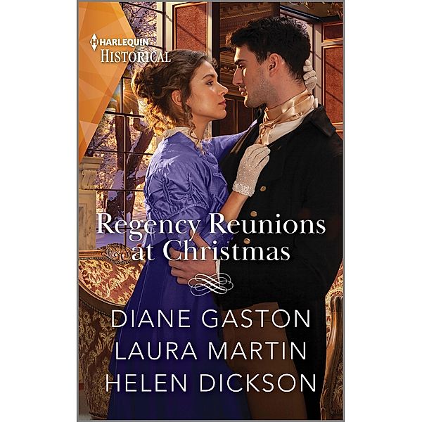 Regency Reunions at Christmas, Diane Gaston, Laura Martin, Helen Dickson