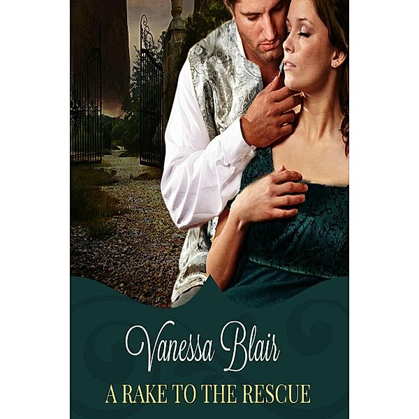 Regency Romance: A Rake to the Rescue (Regency Romance), Vanessa Blair