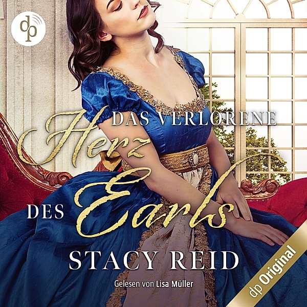 Regency Scandals-Reihe - 4 - Das verlorene Herz des Earls, Stacy Reid