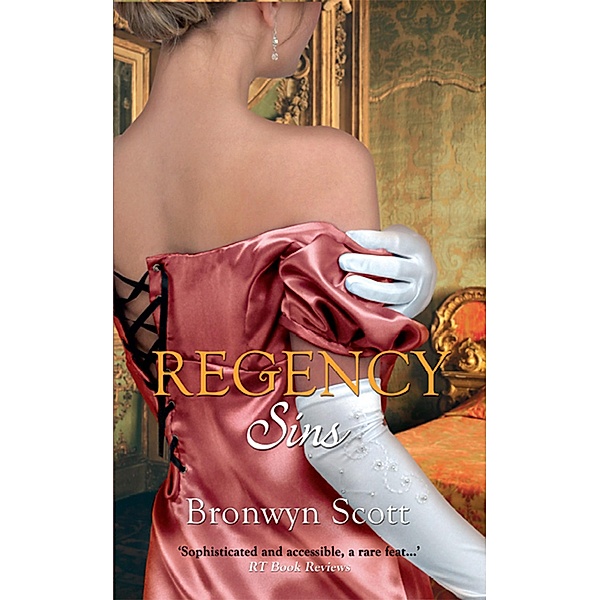 Regency Sins: Pickpocket Countess / Notorious Rake, Innocent Lady, Bronwyn Scott