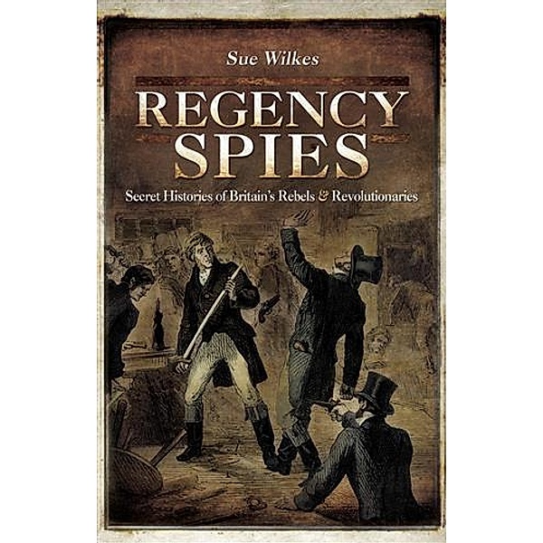 Regency Spies, Sue Wilkes