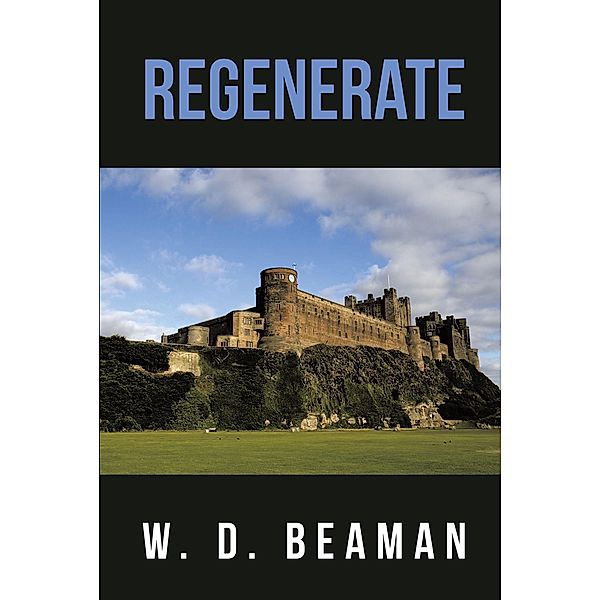 Regenerate, W. D. Beaman