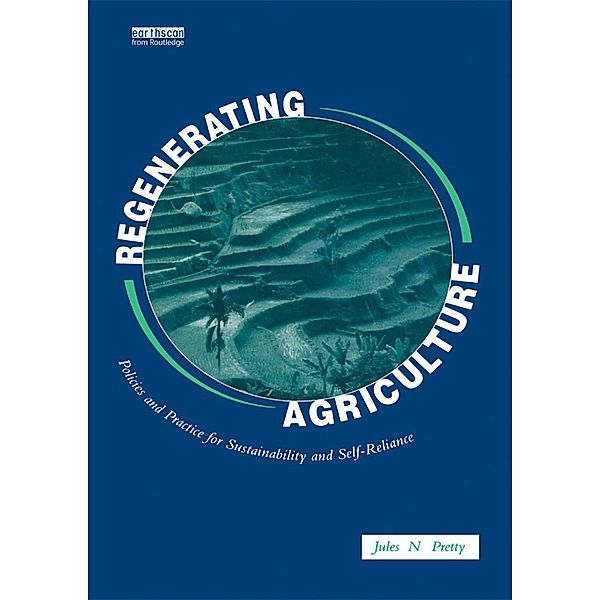 Regenerating Agriculture, Jules N. Pretty