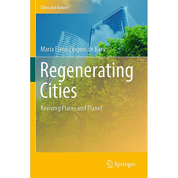 Regenerating Cities, Maria Elena Zingoni de Baro