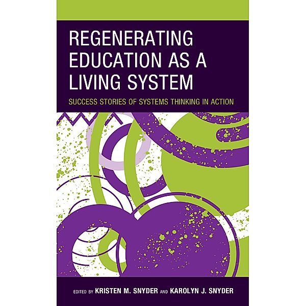 Regenerating Education as a Living System / Bridging Theory and Practice