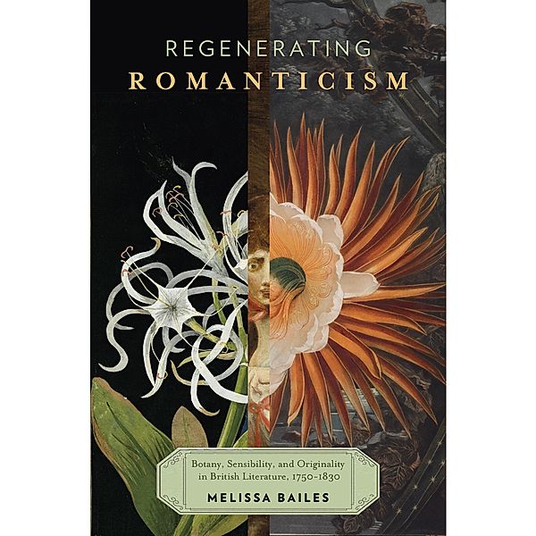 Regenerating Romanticism, Melissa Bailes