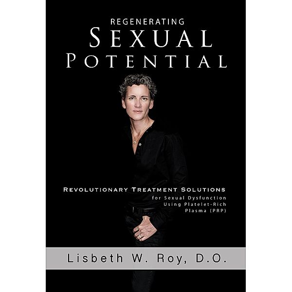 Regenerating Sexual Potential, Lisbeth W. Roy