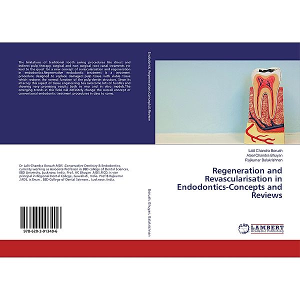 Regeneration and Revascularisation in Endodontics-Concepts and Reviews, Lalit Chandra Boruah, Atool Chandra Bhuyan, Rajkumar Balakrishnan