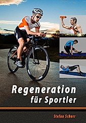 Regeneration für Sportler - eBook - Stefan Schurr,