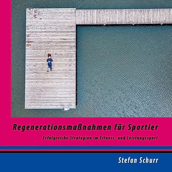 Regenerationsmassnahmen für Sportler, Stefan Schurr