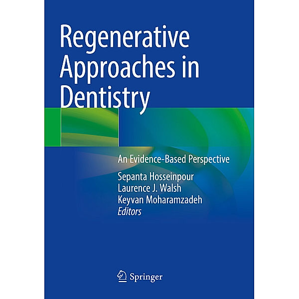 Regenerative Approaches in Dentistry